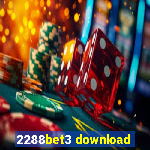 2288bet3 download